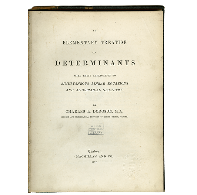 An Elemental Treaty on Determinants with Their Application to Simultaneous Linear Equations and Algebraical Geometry title page