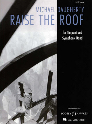 Michael Daugherty, Raise the Roof