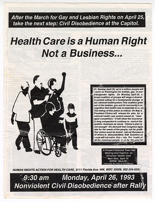 A leaflet advertising the 1993 March for Gay and Lesbian Rights and civil disobedience to follow with the heading 'Health Care is a Human Right Not a Business' and an illustration of people marching with hands raised, short and tall with one using a cane and another a wheelchair.